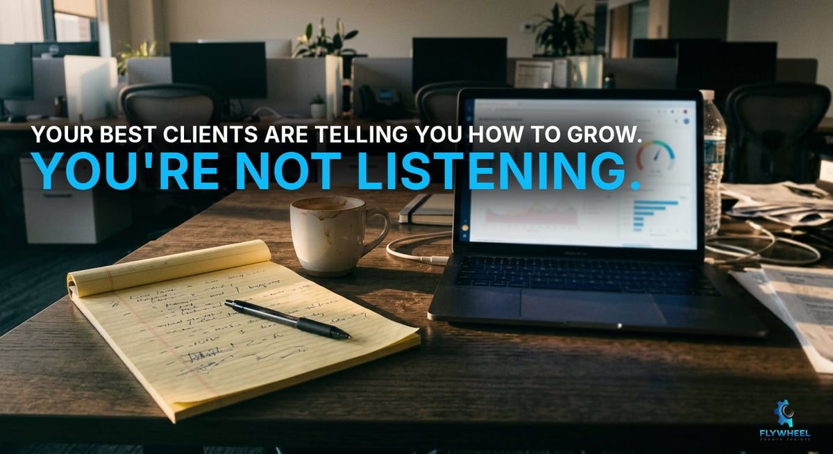 Office desk with laptop, notebook, and coffee cup displaying text about listening to clients for business growth